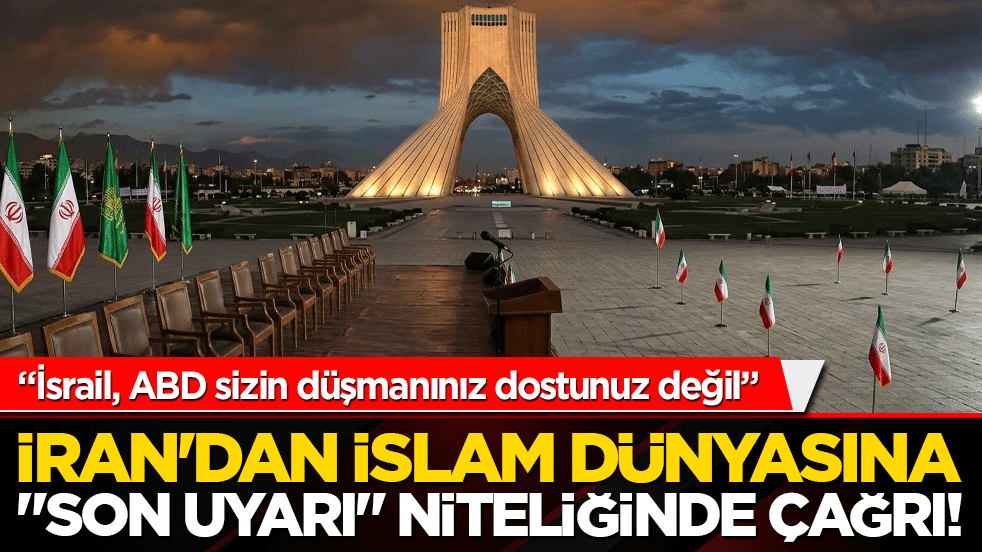 İran'dan İslam dünyasına 