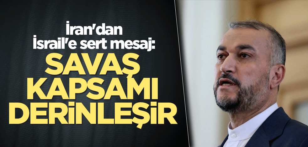 İran'dan İsrail'e sert mesaj: Savaş kapsamı derinleşir