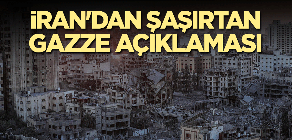 İran'dan şaşırtan Gazze açıklaması