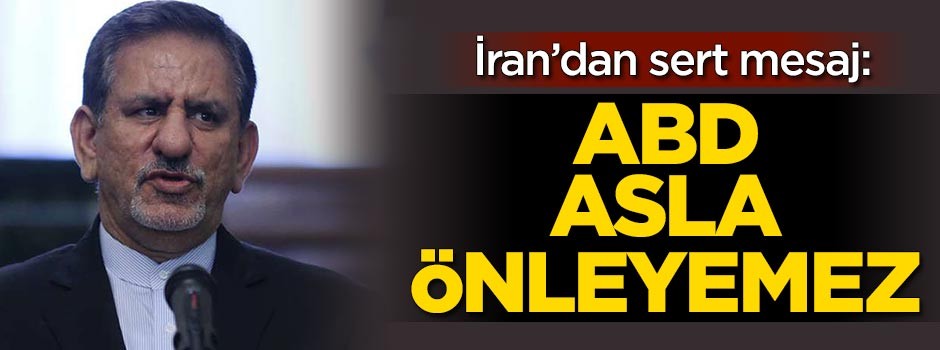 İran'dan sert mesaj: ABD asla önleyemez