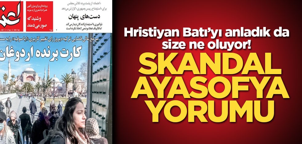 İran'dan skandal Ayasofya yorumu