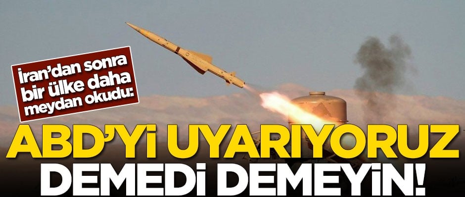 İran'dan sonra bir ülke daha ABD'ye meydan okudu: Yapabileceklerimiz konusunda kendilerini uyarıyoruz