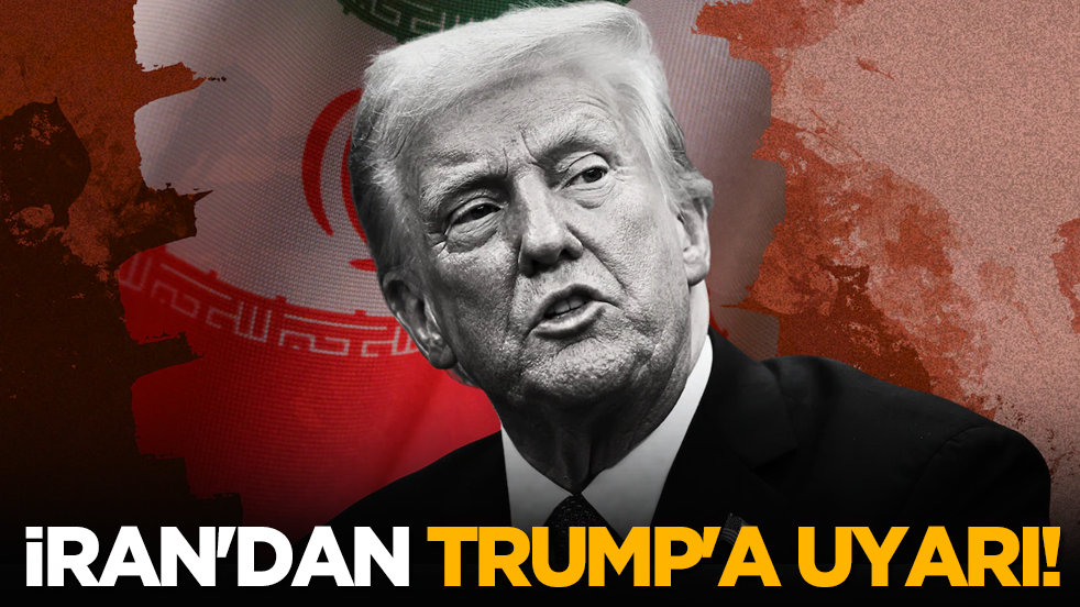 İran'dan Trump'a uyarı!