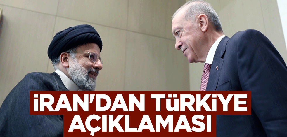 İran'dan Türkiye açıklaması