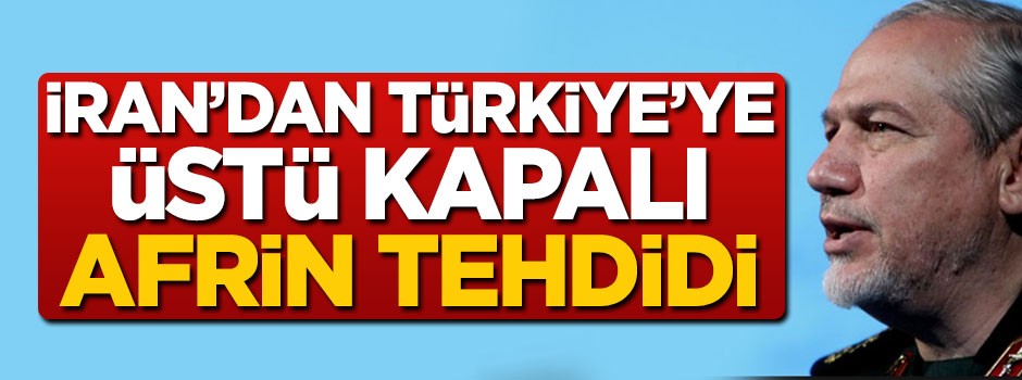 İran'dan Türkiye'ye üstü kapalı Afrin tehdidi