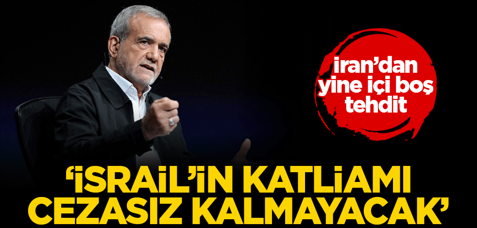 İran'dan yine içi boş tehdit: İsrail'in katliamı cezasız kalmayacak