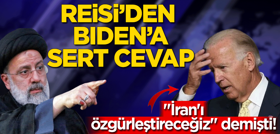 "İran'ı özgürleştireceğiz" demişti! Reisi'den Biden'a sert cevap geldi
