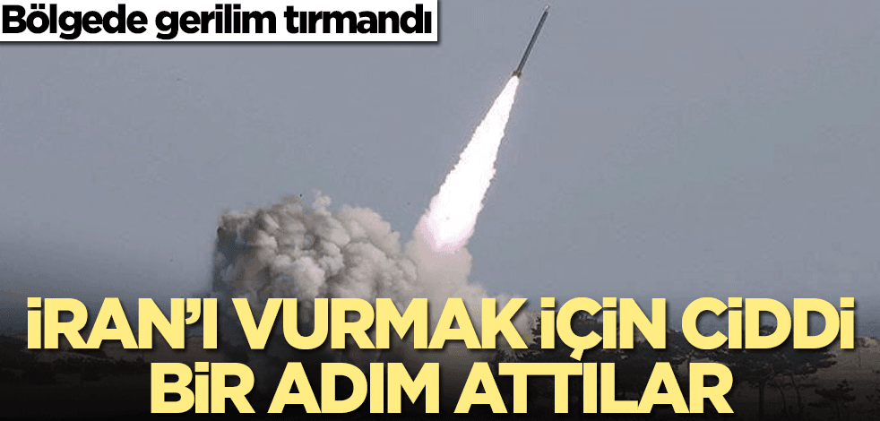 İran'ı vurmak için ciddi bir adım attılar