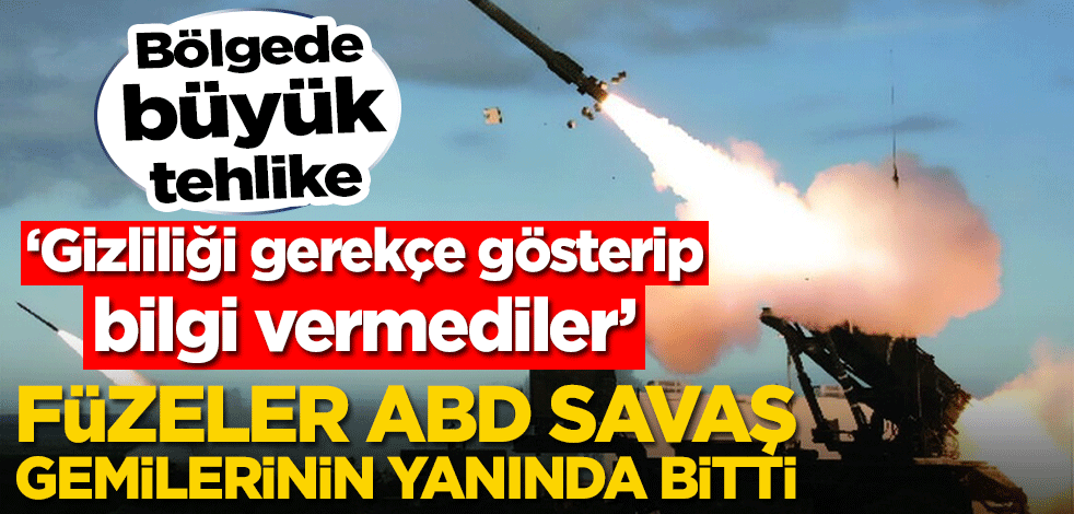 İran'ın ateşlediği füzeler ABD savaş gemisinin yakınına düştü