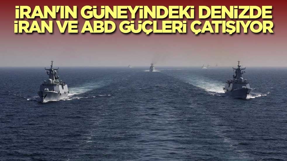 İran'ın güneyindeki denizde İran ve ABD güçleri çatışıyor