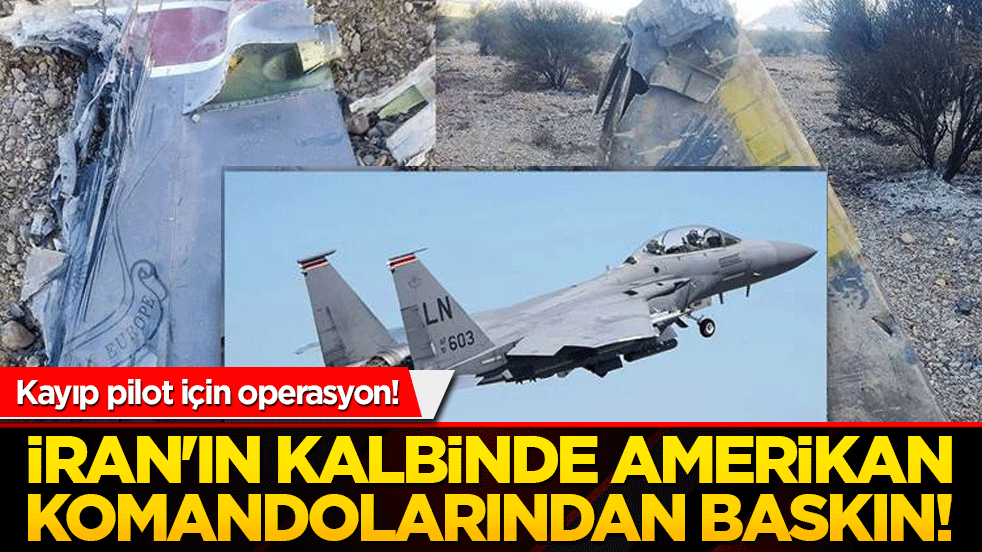 İran'ın kalbinde Amerikan komandolarından baskın!