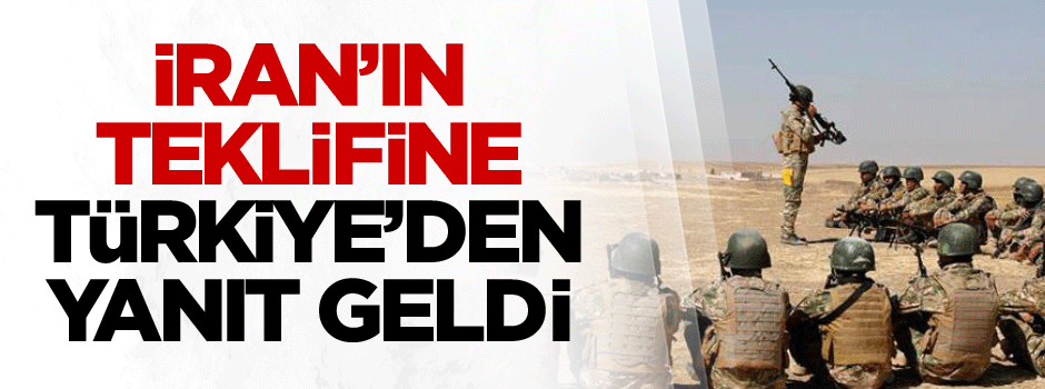 İran’ın teklifine Türkiye’den yanıt geldi