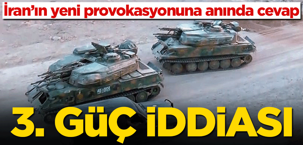 İran’ın yeni provokasyonuna anında cevap! 3. Güç iddiası