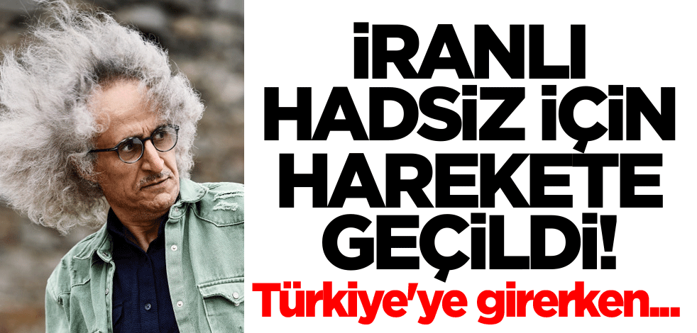 İranlı hadsiz Mohsen Namjoo için harekete geçildi! Türkiye'ye girerken tutuklanması bekleniyor