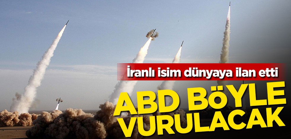 İranlı isim dünyaya ilan etti! ABD böyle vurulacak