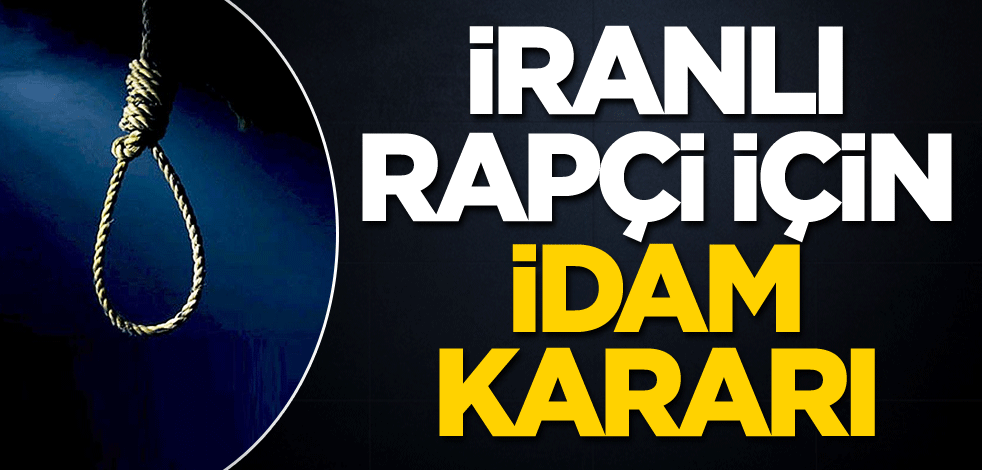 İranlı rapçi için idam kararı