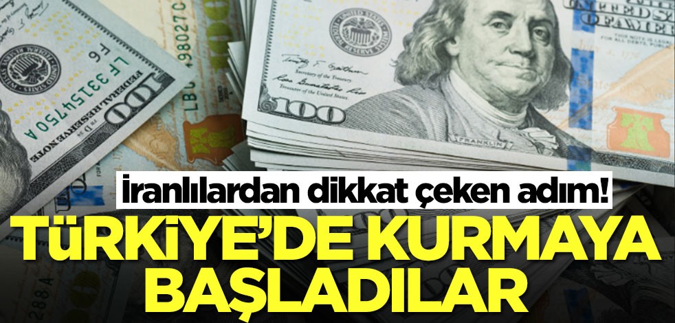 İranlılardan dikkat çeken Türkiye adımı! Peş peşe kurmaya başladılar