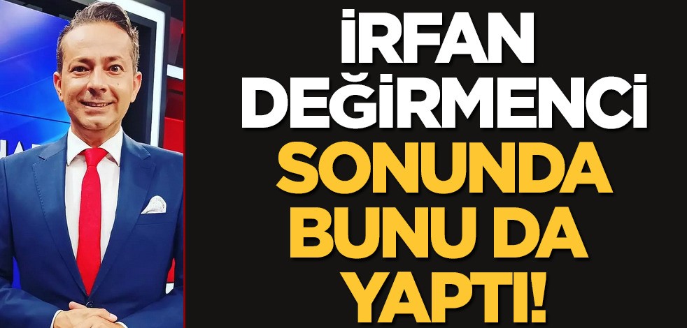 İrfan Değirmenci'den ayrılık çıkışı! Halk TV’den ayrıldığını açıkladı, yine şaşırtmadı! O kararla bıraktı! Çekilme kararı