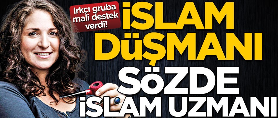 Irkçı gruba mali destek verdi! İslam düşmanı sözde İslam uzmanı