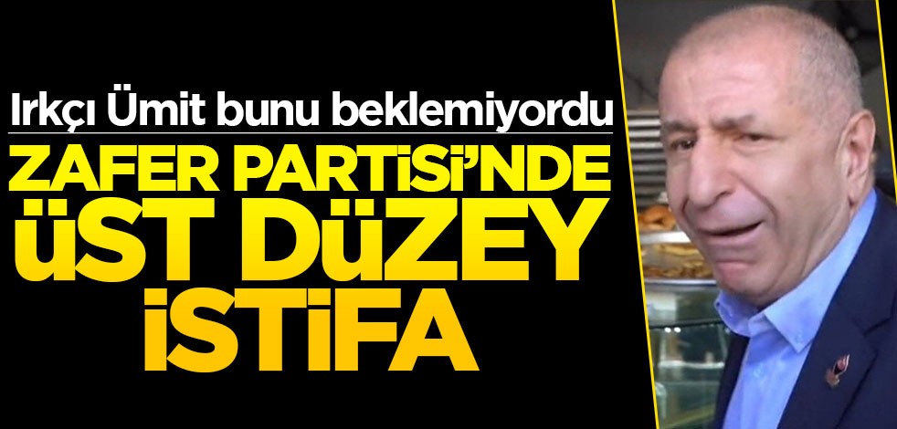 Irkçı Ümit bunu beklemiyordu! Zafer Partisi'nde üst düzey istifa