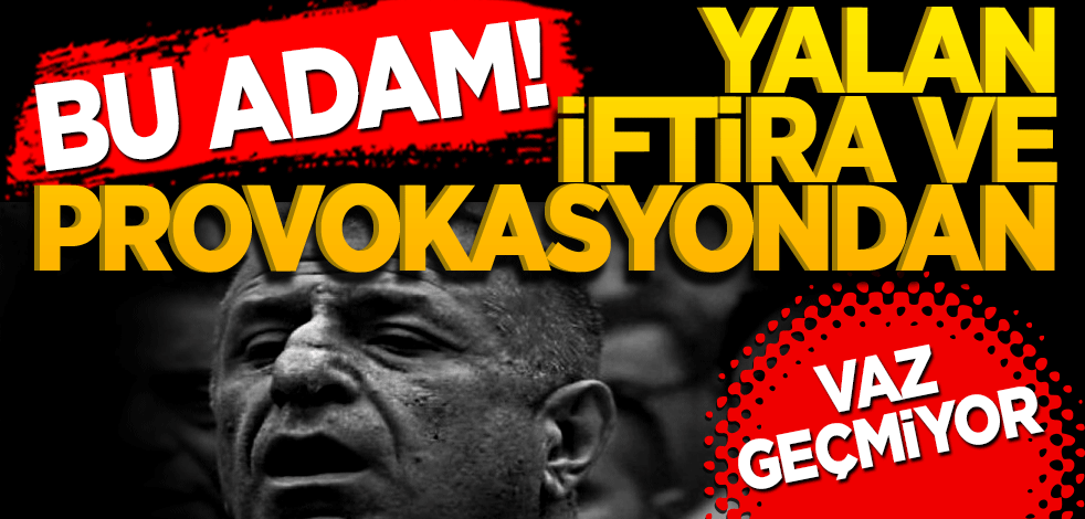 Irkçı Ümit Özdağ yalan, iftira ve provokasyondan vazgeçmiyor