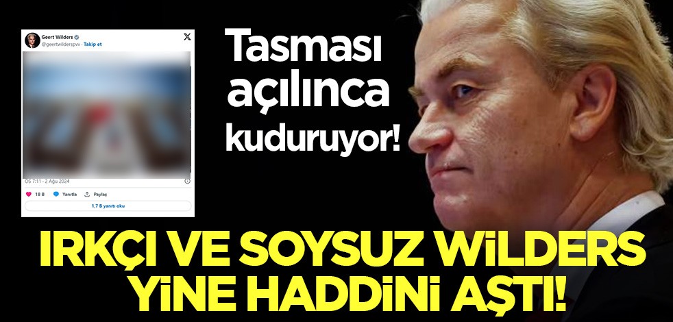 Irkçı ve Soysuz Wilders yine haddini aştı! Tasması açılınca kuduruyor!
