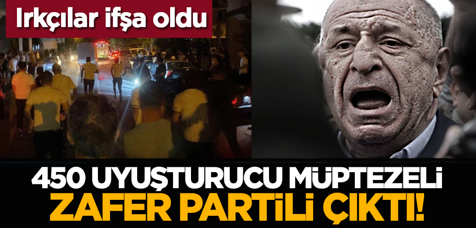 Irkçılar ifşa oldu: 450 uyuşturucu müptezeli Zafer Partili çıktı!