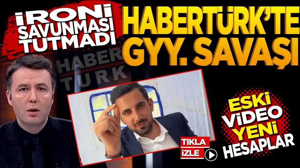 "İroni" Savunması Tutmadı! Habertürk’te GYY Savaşı: Eski Video, Yeni Hesaplar