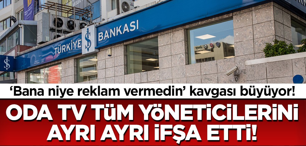 İş bankası reklamlarının kavgası büyüyor! Oda TV 'bize niye reklam vermedin' kavgasında ajansın yöneticilerini tek tek ifşa etti!