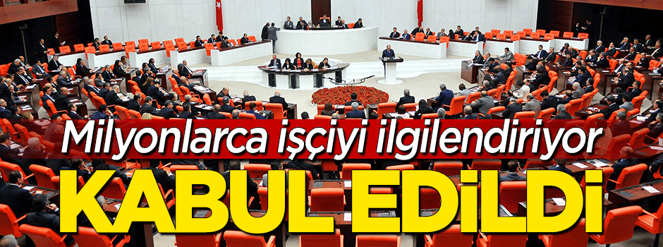İş Mahkemeleri Kanun Tasarısı kabul edildi