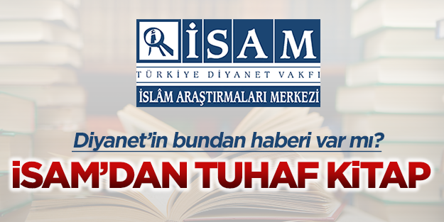 İSAM’dan tuhaf kitap