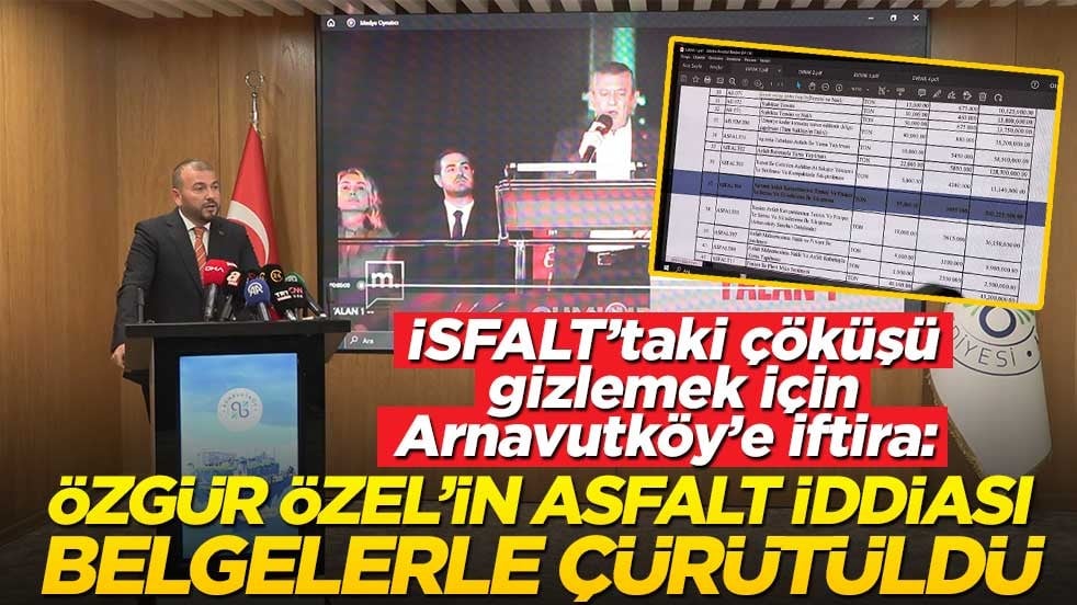 İSFALT’taki çöküşü gizlemek için Arnavutköy’e iftira: Özgür Özel’in asfalt iddiası belgelerle çürütüldü