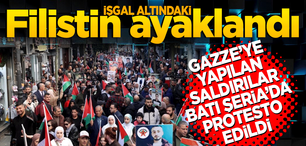 İşgal altındaki Batı Şeria'da İsrail'in Gazze Şeridi'ne yönelik saldırıları protesto edildi