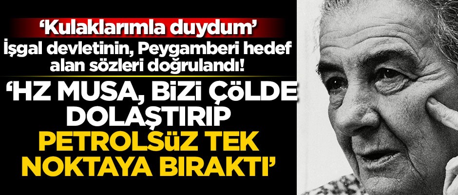 İşgal devletinin Peygamberi hedef alan sözleri doğrulandı! "Kulaklarımla duydum"