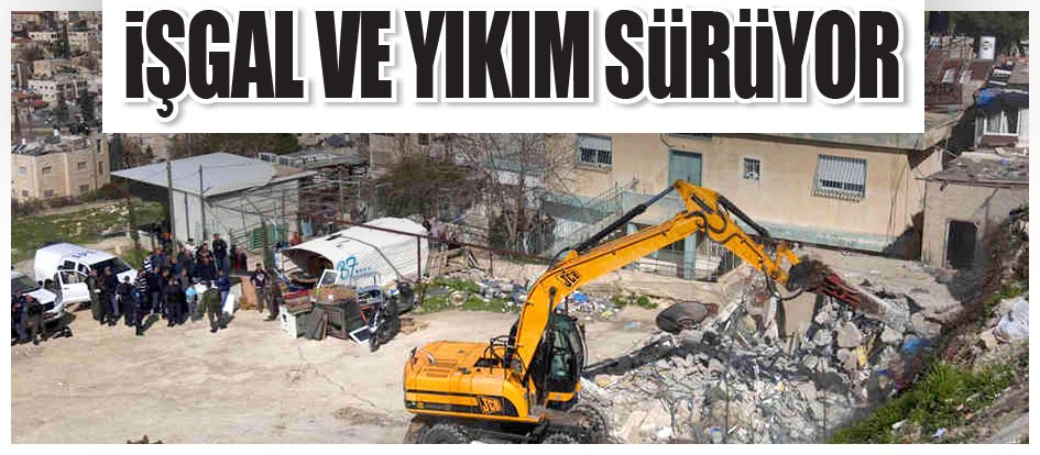 İşgal ve yıkım sürüyor