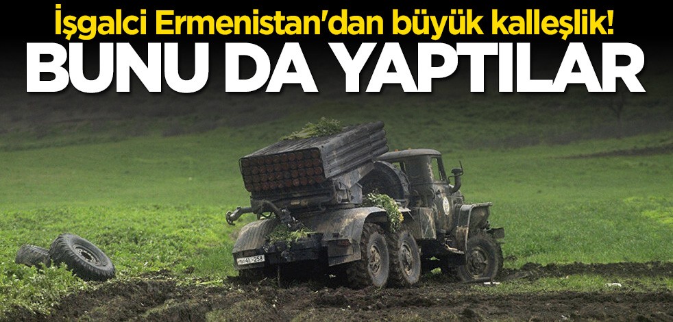 İşgalci Ermenistan'dan büyük kalleşlik! Misket bombası ve fosfor gazı kullandılar