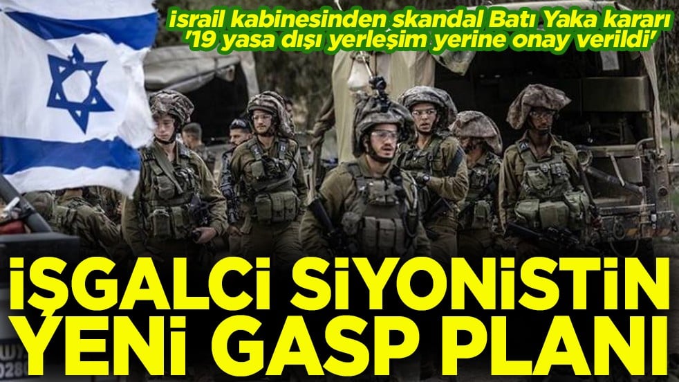 İşgalci siyonistin yeni gasp planı