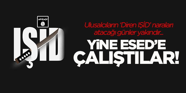 IŞİD Esed'in ekmeğine yağ sürmeye devam ediyor