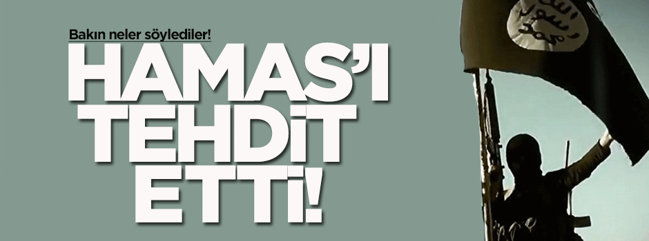 IŞİD, Hamas'ı tehdit etti