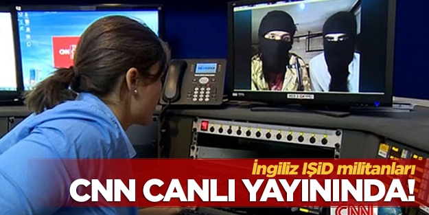 IŞİD militanları CNN canlı yayınında!