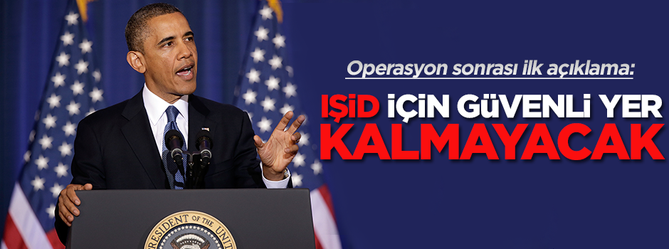 IŞİD operasyonu sonrası Obama'dan ilk açıklama