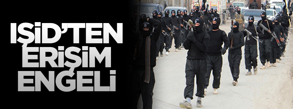 IŞİD, telefon erişimini engelliyor