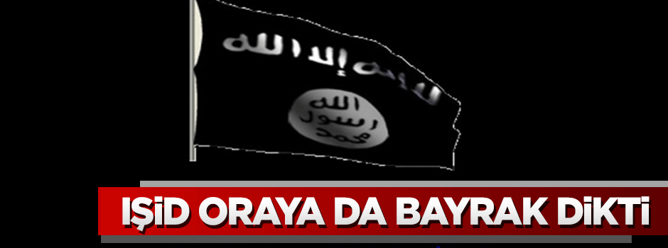 IŞİD YPG'nin sitesine bayrağını dikti!