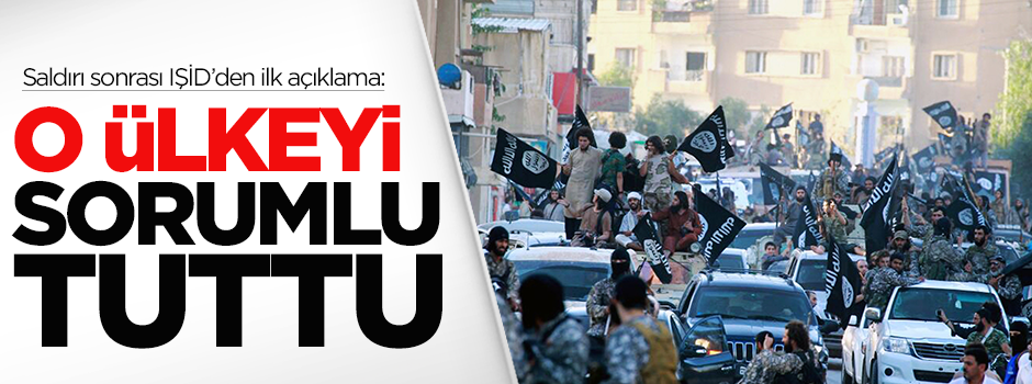 IŞİD'den saldırı sonrası ilk açıklama
