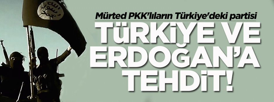 IŞİD'den Türkiye ve Erdoğan'a tehdit