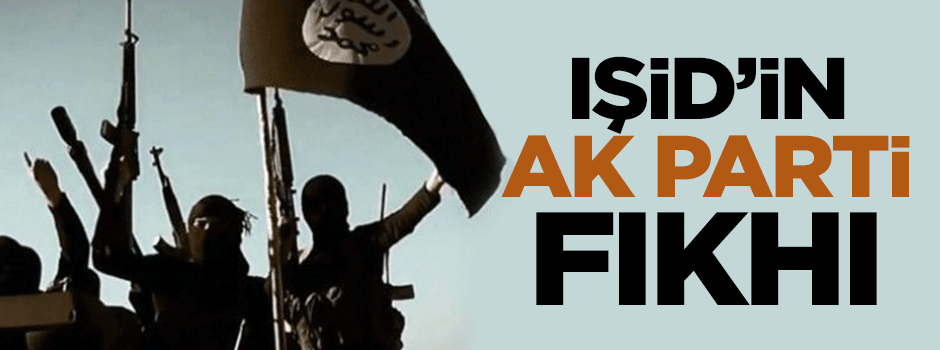 IŞİD’in Ak Parti fıkhı
