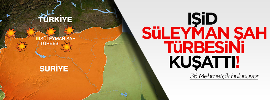 IŞİD'in Süleyman Şah Türbesini kuşattığı iddia edildi