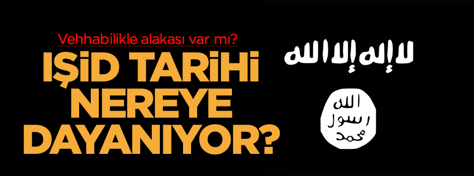 IŞİD'in tarihi nereye dayanıyor?