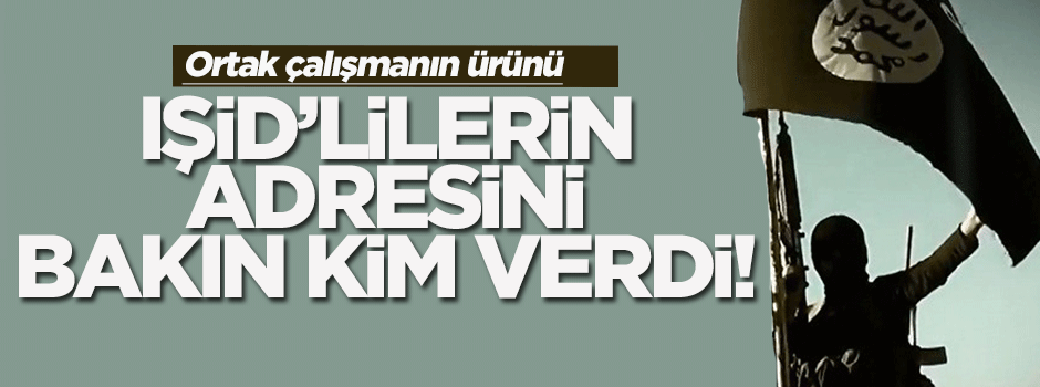 IŞİD’lilerin adreslerini İngilizler verdi