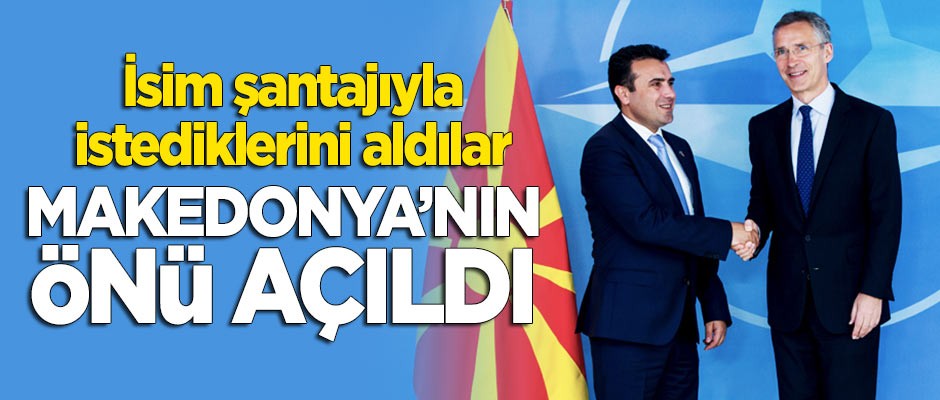 İsim şantajı sonrası Makedonya'nın önü açıldı!
